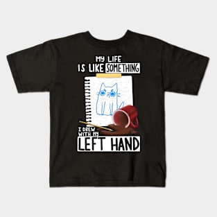 Left Hand Drawing Kids T-Shirt